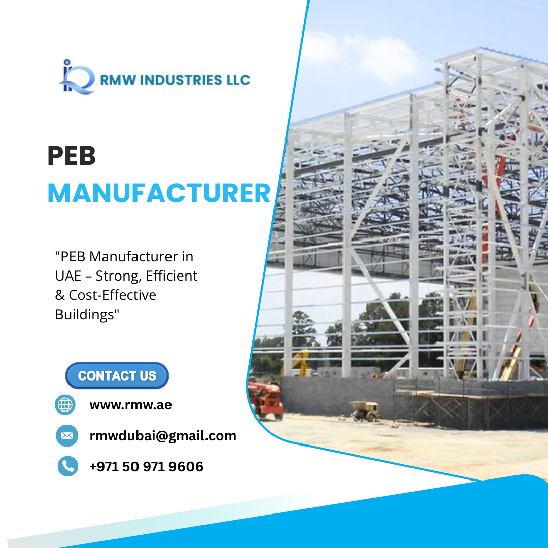 Reliable PEB Manufacturer in UAE for Industrial Excellence