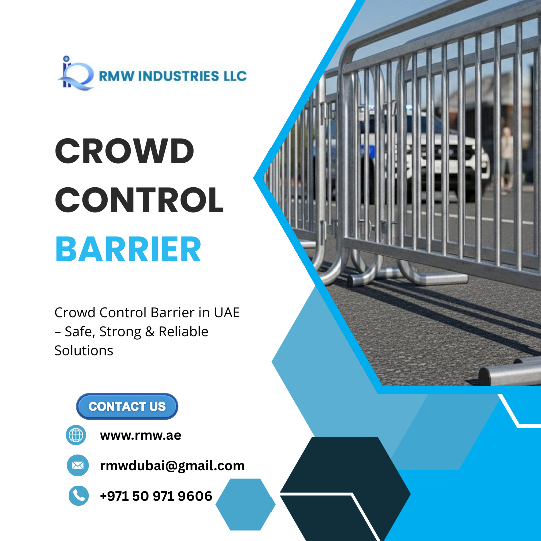 Durable Crowd Control Barrier in UAE for Event & Site Safety