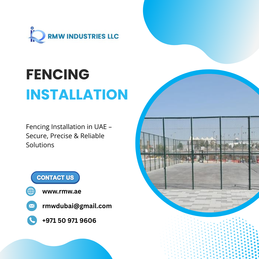 Reliable Fencing Installation in UAE with Complete Turnkey Solutions