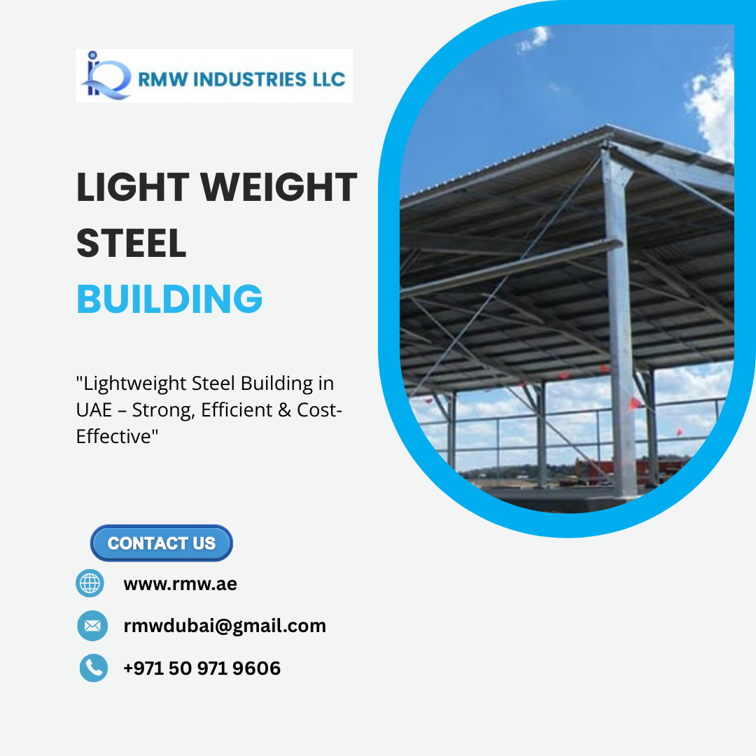 High-Performance Light Weight Steel Building in UAE