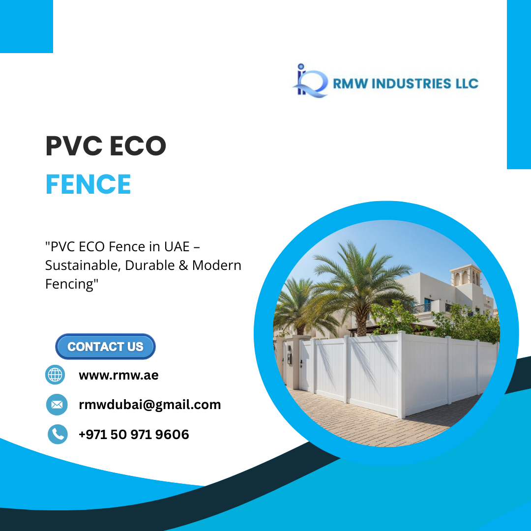 Durable PVC Eco Fence in UAE for Sustainable Protection