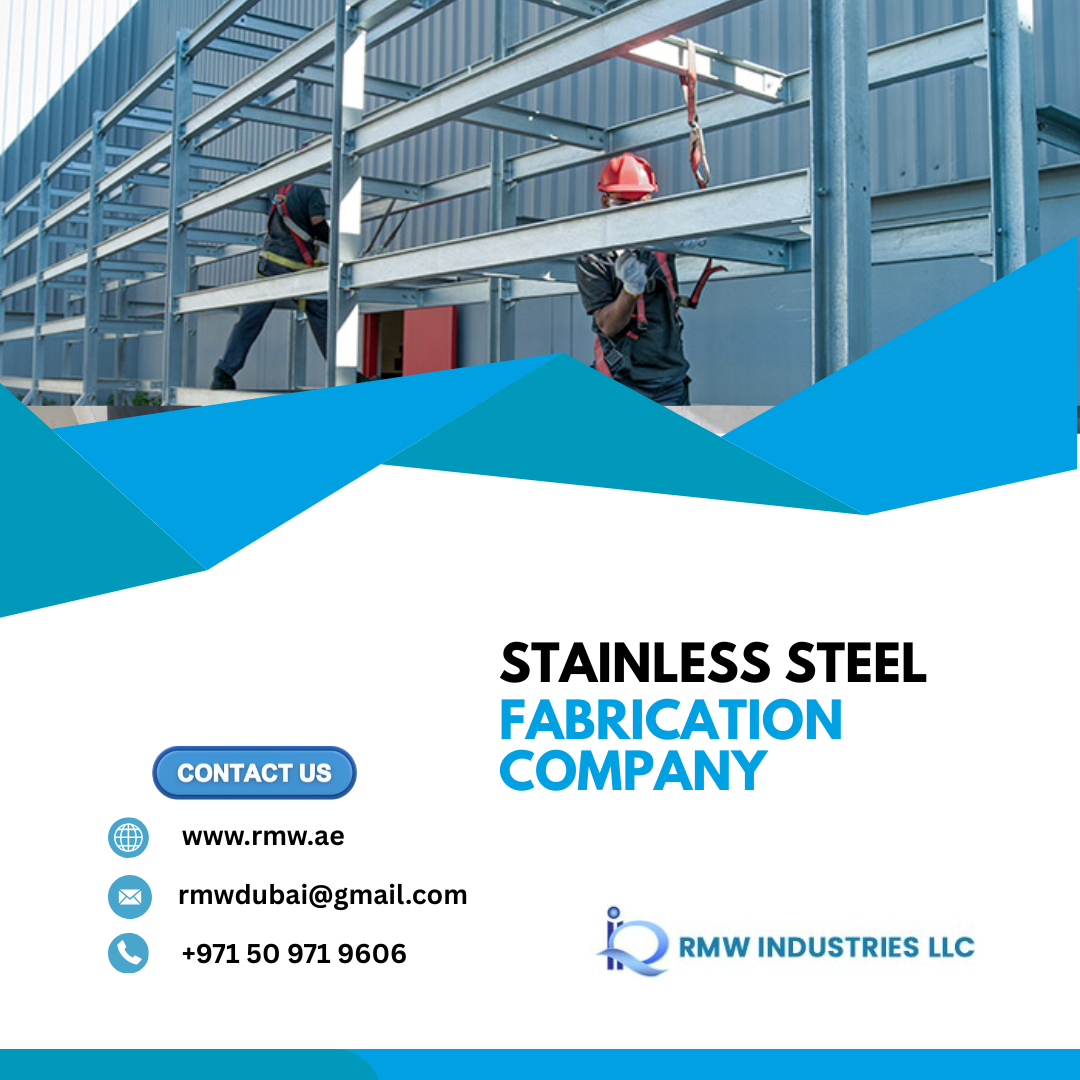 Stainless Steel Fabrication Company in UAE